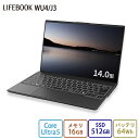 【公式・新品:送料無料】ノートパソコン 新品 おすすめ 富士通 FMV LIFEBOOK UHシリーズ WU4/J3 FMV Zero【WEBオリジナルベースモデル】14.0型 Windows11 Home Core Ultra5 メモリ16GB SSD512GB 大容量バッテリ 搭載モデル officeなし RK_WU4J3_A002