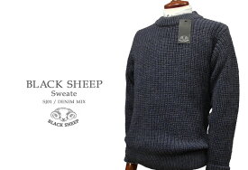 BLACK SHEEP / ブラックシープ クルーネックセーター ( Denim Mix ) ( セットイン仕様 ) SJ01 【楽ギフ_包装】