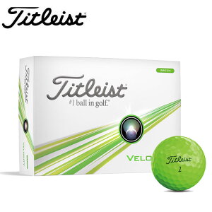 y2024fz^CgXg VELOCITY St{[ xVeB 1_[Xi12jO[ Titleist 10p