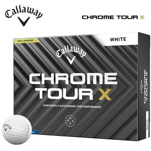 �L�����E�F�C �N�����c�A�[X 24 �{�[�� 1�_�[�X�i12������j ���{���K�i CHROME TOUR X 2024 Callaway