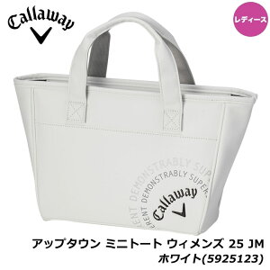 【レディース】キャロウェイ アップタウン ミニトート ウィメンズ 25 JM ホワイト(5925123) トートバッグ ゴルフ レジャー 普段使い 旅行バッグ Callaway Uptown Mini Tote BAG 20p