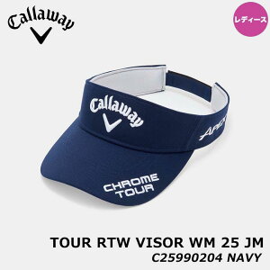 yfB[XzLEFC C25990204 cA[RTWoCU[ 1120(NV) ToCU[ lCr[ Xq zXx TOUR RTW VISOR WM 25 JM WOMENS Callaway 20p