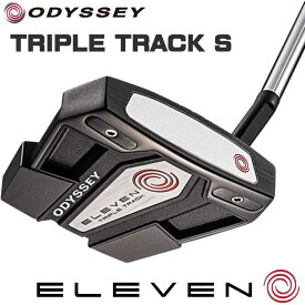 オデッセイ イレブン エス トリプルトラック パター ODYSSEY ELEVEN S TRIPLE TRACK 2022