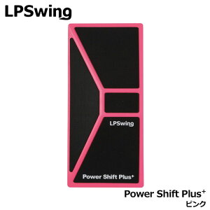 Gs[XCO Power Shift Plus+ sN p[VtgvX St g[jOMA K 򋗗Abv Left Pelvis Swing LPSwing