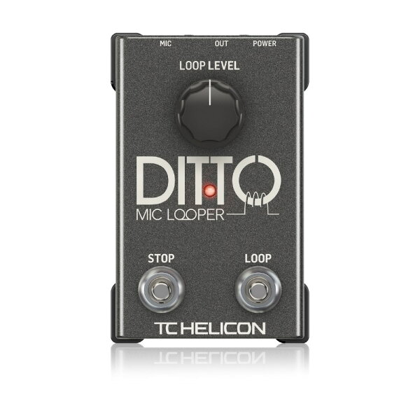 TC HELICON DITTO MIC LOOPER | ボーカル用エフェクター ルーパー  オーバーダブ ボーカル マイク ライブ パフォーマンス 国内正規品 安心の3年保証