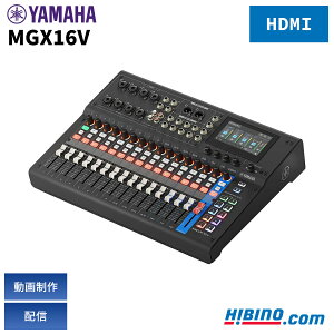 YAMAHA MGX16V B | HDMI���� 22ch �f�W�^���~�L�T�[ �u���b�N DTM DAW ���R�[�f�B���O �|�b�h�L���X�g �f�� �z�M �X�g���[�~���O ����^�� ������