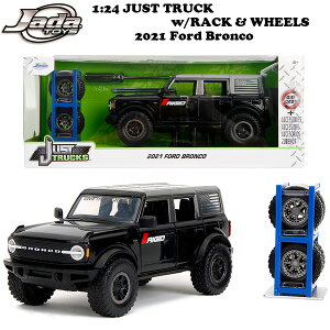 tH[h gbN ~jJ[ 1/24 ^C^Cv JADATOYS 1:24 JUST TRUCKS w/RACK & WHEELS 2021 Ford Bronco _CLXgJ[ A AgC RNV   COAi AJG A