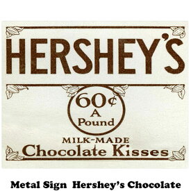 ブリキ看板 ハーシー チョコレート アメリカン 看板 サインプレート メタルサイン HERSHEY'S Chocolate Kisses 壁掛け 壁装飾品 プレート サインボード アンティーク ガレージ アメリカ雑貨 アメリカン インテリア雑貨 オシャレ おしゃれ