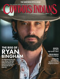 【FUNNY公式ストア】Cowboys & Indians [Ryan Bingham, April 2023] 雑誌 カウボーイ インディアン ネイティブアメリカン インテリア ファッション アート ジュエリー FUNNY ファニー