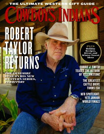 【FUNNY公式ストア】Cowboys & Indians [Robert Taylor, November / December 2024] 雑誌 カウボーイ インディアン ネイティブアメリカン インテリア ファッション アート ジュエリー FUNNY ファニー