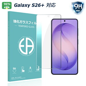 Galaxy S26+ �ی�t�B���� galaxy s26 plus �K���X�t�B���� SC-52G �����K���X �V�[�g S26+ SCG38 ������^�C�v �����K���X�t�B���� �t���ی�K���X�V�[�g �|�C���g���� ��������