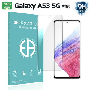 Galaxy A53 5G �K���X�t�B���� SC-53C SCG15 �ی�t�B���� �t���ی�K���X�V�[�g �����K���X �V�[�g ������^�C�v samsung �����K���X�t�B����