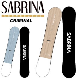 SABRINA サブリナ スノーボード 板 CRIMINAL 22-23 クリミナル