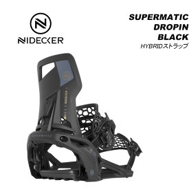 NIDECKER ナイデッカー スノーボード ビンディング SUPERMATIC DROPINシステム(HYBRIDストラップ) BLACK 23-24 モデル
