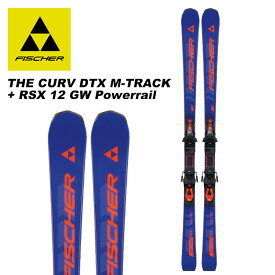 FISCHER フィッシャー スキー板 THE CURV DTX M-TRACK + RSX 12 GW Powerrail ビンディングセット 23-24 モデル