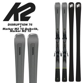 K2 ケーツー スキー板 DISRUPTION 76 + Marker M2 10 Quikclik, Marker M2 10 ビンディングセット 23-24 モデル