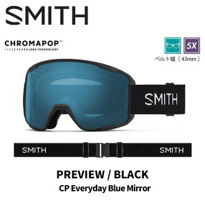 SMITH �X�~�X �S�[�O�� PREVIEW / BLACK / CP EVERYDAY BLUE MIRROR 25-26 ���f���y�ԕi�����s���i�z