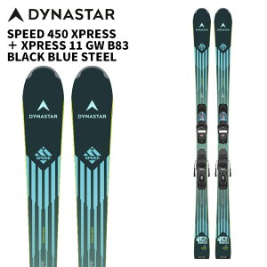 DYNASTAR ディナスター スキー板 SPEED 450 XPRESS + XPRESS 11 GW B83 BLACK BLUE STEEL ビンディングセット 25-26 モデル