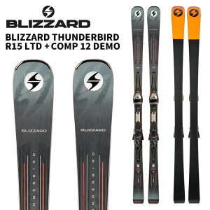 BLIZZARD ブリザード スキー板 BLIZZARD THUNDERBIRD R15 LTD +COMP 12 DEMO ビンディングセット 25-26 モデル