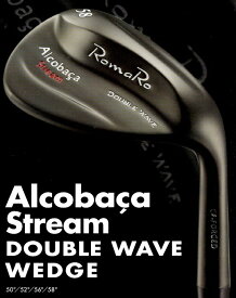 RomaRo ロマロ Alcobaca Stream DOUBLE WAVE WEDGEアルコバッサストリーム ダブルウェーブ ウェッジ アイアン アプローチ ROMARO