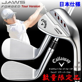 【あす楽対応】数量限定品キャロウェイJAWSFORGEDウェッジツアーバージョン2021モデル日本仕様