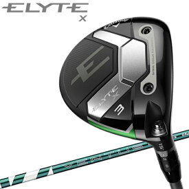 【当店在庫】キャロウェイ エリート エックス ELYTE X フェアウェイウッド Callway Golf 2025モデル 日本仕様