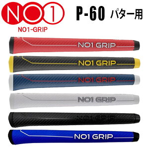 yX݌Ɂzy[֑zNO1Obv P60V[Y PUTTER p^[pObv NO1-GRIP P60SERIES