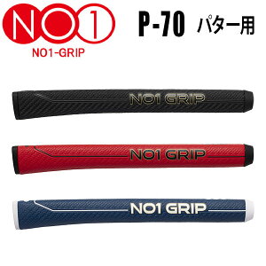 yX݌Ɂzy[֑zNO1Obv P70V[Y PUTTER p^[pObv NO1-GRIP P70SERIES