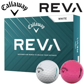 【当店在庫】キャロウェイ REVA ゴルフボール 1ダース 12球入り 日本正規品 2025モデル