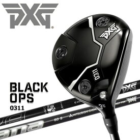 【12/5限定 全品ポイント5倍★エントリーでプラス3倍】【当店在庫】PXG 0311 BLACK OPS フェアウェイウッド ブラック オプス 日本正規品