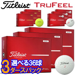タイトリスト TruFeel（トゥルーフィール）ゴルフボール 3ダース（36球）2026モデル 日本正規品