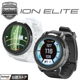 【あす楽対応】ブッシュネルゴルフ イオン エリート 日本正規品 GPSゴルフナビ 腕時計型 2023モデル
