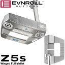 【最大1,980円OFFクーポン配布★7/15 23:59迄】イーブンロール パター ZERO Z5s EVNROLL 日本正規品 2025モデル