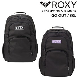 【4/30までポイント10倍】 roxy ロキシー リュック レディース ROXY GO OUT バックパック 30L 【2024年春夏モデル】 RBG241301 ブラック 中学 高校 大学 通学 通勤 女子 旅行 大容量 シンプル おしゃれ かわいい サーフィン スノーボード ストリート サーフブランド