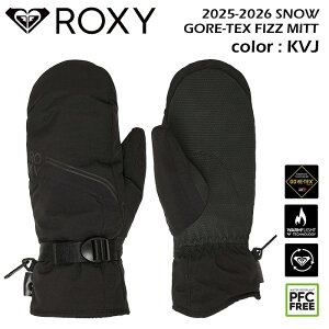 �X�m�[�{�[�h �O���[�u �~�g�� ���L�V�[ �X�m�[�O���[�u ���f�B�[�X ROXY GORE-TEX FIZZ MITT �y2025-26�NSNOW�z ERJHN03263 �����p �S�A�e�b�N�X �X�m�{ �X�m�[�{�[�h �X�L�[ �~�p �E�C���^�[�X�|�[�c �X