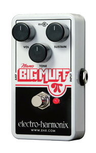 Electro Harmonix Nano Big Muff Pi�q�G���N�g���n�[���j�N�X�r