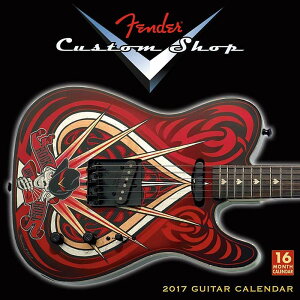 Fender Custom Shop Guitar 2017 Calendar tF_[JX^VbvJ_[qtF_[r