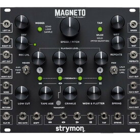 strymon MAGNETO（マグニート）ユーロラック用 dTape Echo〈ストライモン〉