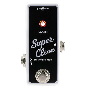 Xotic Effects SUPER CLEAN BUFFER �n�C�G���h�o�b�t�@�[/�u�[�X�g�q�G�L�]�`�b�N�r
