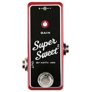Xotic Effects SUPER SWEET BOOSTER N[u[X^[qGL]`bNr