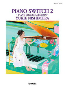 qyrqYMMrsAm\@ RI] uPIANO SWITCH 2 `PIANO LOVE COLLECTION`v