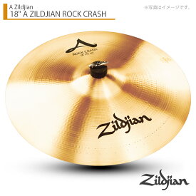 Zildjian ( ジルジャン ) 18" A ZILDJIAN ROCK CRASH Aジルジャン ロッククラッシュ 18インチ【NAZL18RC.H】【3/1時点メーカー在庫あり 】 クラッシュ シンバル 標準 定番 ライブハウス スタジオ 丈夫 ラウド ヘビー ハイピッチ