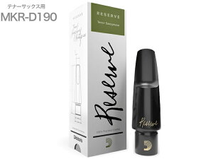 D'Addario Woodwinds __I EbhEBY MKR-D190 [ ei[TbNX o[ }EXs[X D190 RESERVE Tenor saxophone mouthpieces@kC  s
