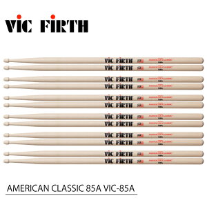 VIC FIRTH ���B�b�N�t�@�[�X AMERICAN CLASSIC 85A VIC-85A (6�y�A) VIC FIRTH�X�e�B�b�N�yVIC-85A�z �h���� �X�e�B�b�N