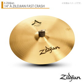 Zildjian ( ジルジャン ) 14" A ZILDJIAN FAST CRASH Aジルジャン ファストクラッシュ14インチ【SC:NAZL14C.F】【4月12日時点メーカー在庫無し 】 クラッシュ シンバル