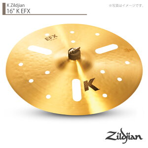 Zildjian WW 16" K EFX K WW EFX 16C`yNKZL16EFXzyN[i[ NX t 1117_[J[݌ɂ z Vo `Ci