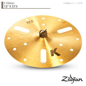 Zildjian WW 18" K EFX K WW EFX 18C`yNKZL18EFXzy 1117_[J[݌ɂ N[i[ NX t z Vo `Ci