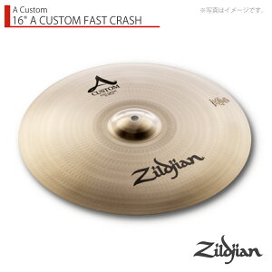 Zildjian �W���W���� 16 A CUSTOM FAST CRASH A�J�X�^�� �t�@�X�g�N���b�V�� 16�C���`�yNAZLC16FC�z�y 5��11�����_���[�J�[�݌ɂ��� �N���[�i�[ �N���X �t �z �N���b�V�� �V���o��