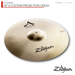 Zildjian �W���W���� 18 A CUSTOM PROJECTION CRASH A�J�X�^�� �v���W�F�N�V�����N���b�V�� 18�C���`�yNAZLC18PC�z�y�N���[�i�[ �N���X �t 5��11�����_���[�J�[�݌ɖ��� �z �N���b�V�� �V���o��