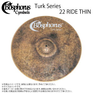 Bosphorus �{�X�t�H���X Turk Series TURK 22 RIDE THIN�yTURK 22 RIDE THIN�z�y�N���[�i�[ �N���X �t 12��15�����_���[�J�[�݌ɂ��� �z �V���o�� �g���R